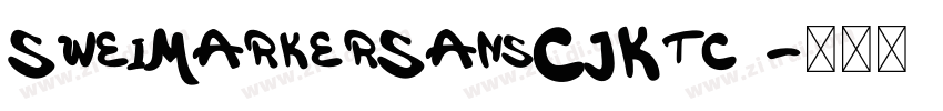 SweiMarkerSansCJKtc 字体转换